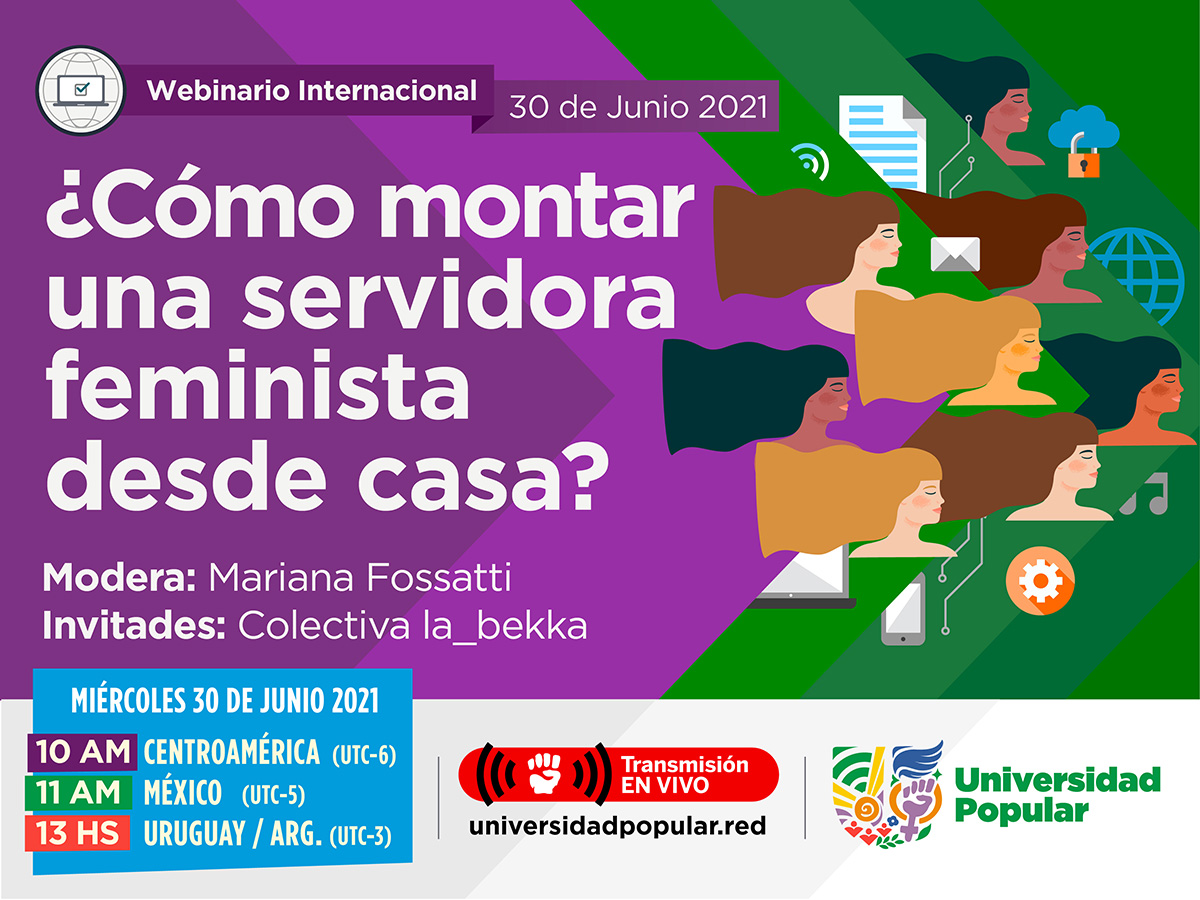 Flyer del webinario "¿Cómo montar una servidora feminista desde casa?".